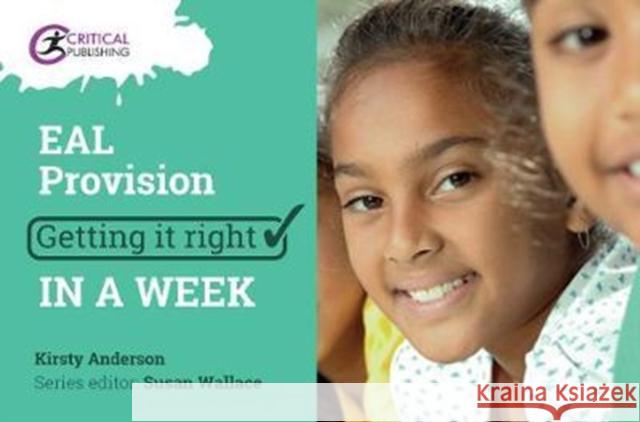 Primary EAL Provision: Getting it Right in a Week  9781912096893 Critical Publishing - książka
