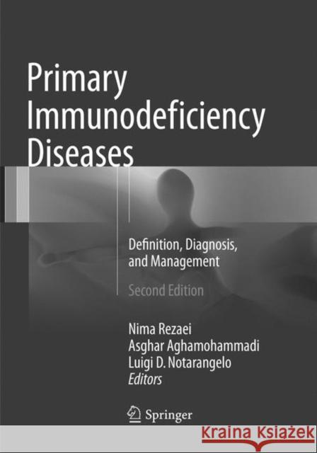 Primary Immunodeficiency Diseases: Definition, Diagnosis, and Management Rezaei, Nima 9783662570937 Springer - książka