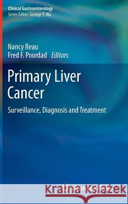 Primary Liver Cancer: Surveillance, Diagnosis and Treatment Reau, Nancy 9781617798627 Humana Press - książka