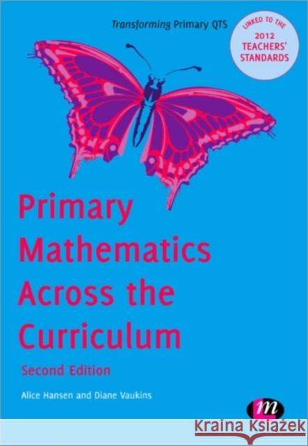 Primary Mathematics Across the Curriculum Alice Hansen 9780857259677  - książka