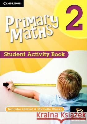 Primary Maths Student Activity Book 2 Michelle Weeks Natasha Gillard  9780521745321 Cambridge University Press - książka