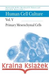 Primary Mesenchymal Cells F. Koller Bernhard O. Palsson John Masters 9789048156337 Not Avail - książka