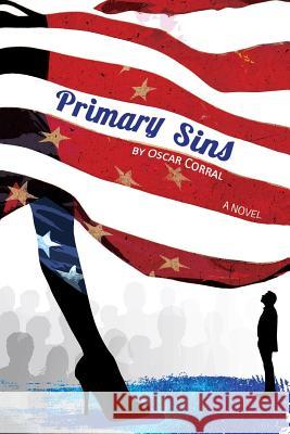 Primary Sins Oscar Corral 9780988213135 Agits Productions - książka