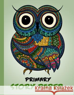 Primary Story Paper: Draw & Write Composition Book for Kids - Owl Green Bigfoot Educational 9781728674216 Independently Published - książka