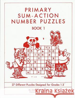 Primary Sum-Action Number Puzzles Book 1 John H. Lettau 9781480061064 Createspace Independent Publishing Platform - książka