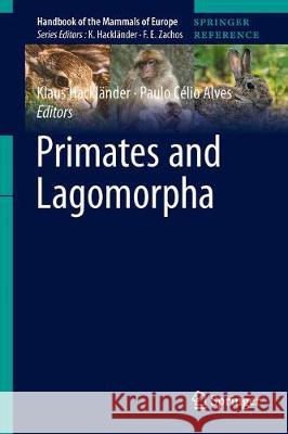 Primates and Lagomorpha Klaus Hacklander Paulo Celio Alves 9783030340421 Springer - książka