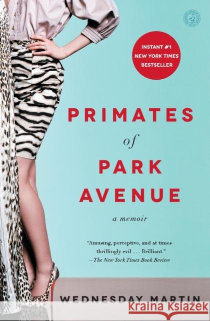 Primates of Park Avenue: A Memoir Wednesday Martin 9781476762715 Simon & Schuster - książka