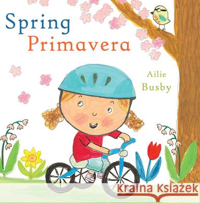Primavera/Spring Child's Play, Ailie Busby, Teresa Mlawer 9781786283030 Child's Play International Ltd - książka