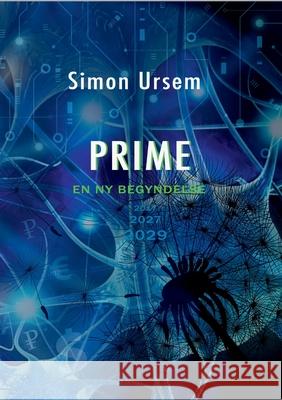 Prime: En ny begyndelse Simon Ursem 9788743026013 Books on Demand - książka