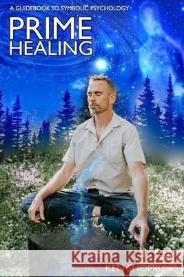 Prime Healing: Self Help David Amaringo Ishtara Jen Little Kenneth Curringto 9781099932144 Independently Published - książka