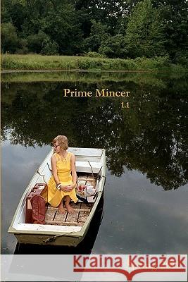 Prime Mincer 1.1: Spring 2011 Peter Lucas Peter Lucas Hobie Anthony 9780615459318 Prime Mincer Publishing - książka