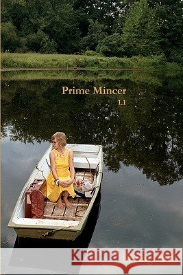 Prime Mincer 1.1: Spring 2011 Peter Lucas Peter Lucas Hobie Anthony 9780615459318 Prime Mincer Publishing - książka