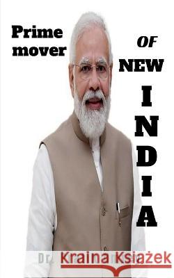 Prime Mover Of New India Dr Pratik   9798888497807 Notion Press - książka