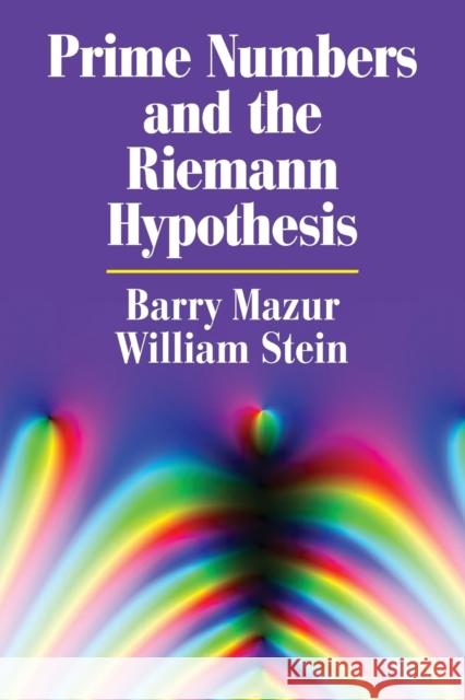 Prime Numbers and the Riemann Hypothesis Barry Mazur 9781107499430 CAMBRIDGE UNIVERSITY PRESS - książka