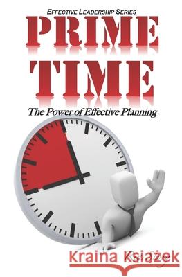 PRIME Time: The Power of Effective Planning Story, Ria 9780692710036 RIA Story - książka
