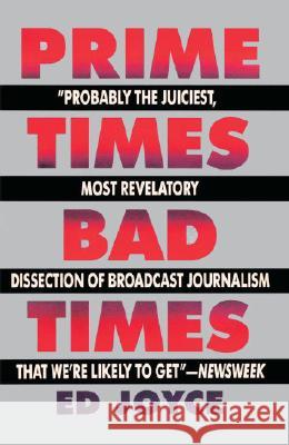 Prime Times, Bad Times Ed Joyce 9780385261029 Anchor Books - książka