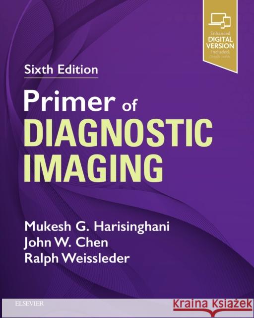Primer of Diagnostic Imaging Harisinghani, Mukesh Mgh 9780323357746 Elsevier - Health Sciences Division - książka