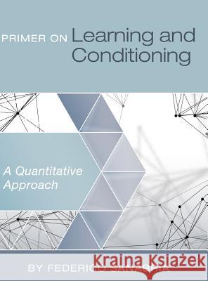 Primer on Learning and Conditioning Federico Sanabria 9781516554485 Cognella Academic Publishing - książka