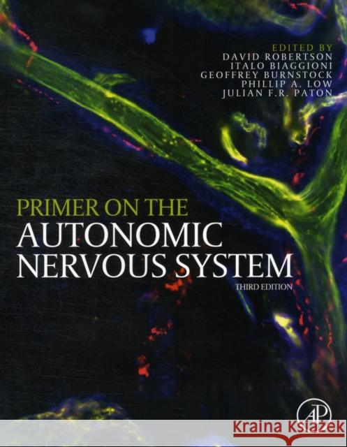 Primer on the Autonomic Nervous System David Robertson 9780123865250 Elsevier Science Publishing Co Inc - książka