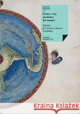 Primer viaje alrededor del mundo Antonio Pigafetta 9788490076415 Linkgua Ediciones - książka