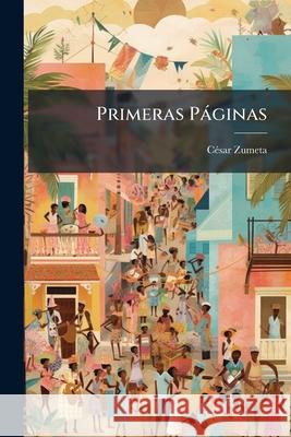 Primeras Páginas Zumeta, Cesar 9781144909299  - książka