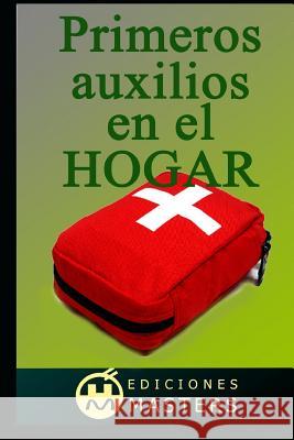 Primeros Auxilios En El Hogar P. 9781792062070 Independently Published - książka