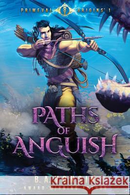 Primeval Origins: Paths of Anguish B a Vonsik 9780578138602 Celestial Fury Publishing - książka