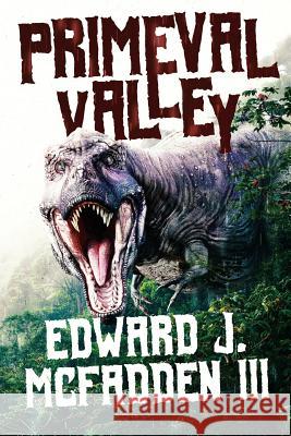 Primeval Valley Edward J. McFadde 9781925840742 Severed Press - książka