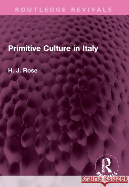 Primitive Culture in Italy H. Rose 9781032498256 Routledge - książka