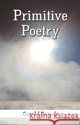 Primitive Poetry Gerald Braude   9789395224659 Cyberwit.Net - książka