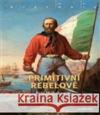 Primitivní rebelové Eric Hobsbawm 9788020032065 Academia - książka