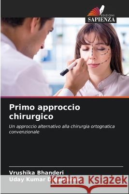 Primo approccio chirurgico Vrushika Bhanderi Uday Kumar Digumarthi 9786207776269 Edizioni Sapienza - książka