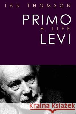 Primo Levi: A Life Ian Thomson 9780312423674 Picador USA - książka