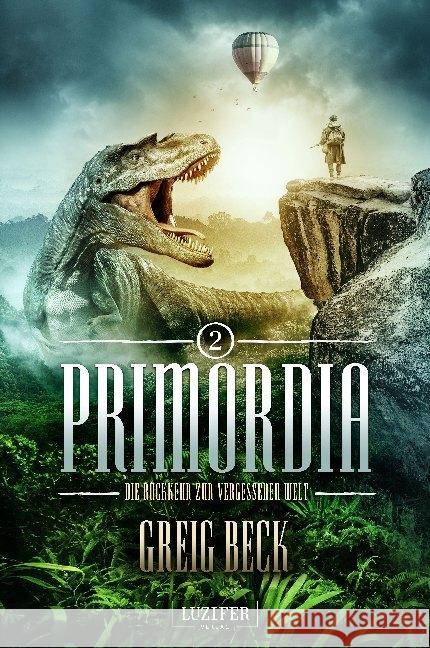 PRIMORDIA  - Die Rückkehr zur vergessenen Welt : Roman Beck, Greig 9783958354203 Luzifer - książka