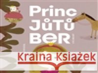 Princ Jůtůber Jitka Petrová 9788073042011 Akropolis - książka