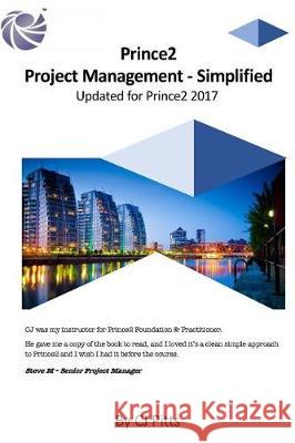 Prince2 Simplified C. J. Pitts 9781721017331 Createspace Independent Publishing Platform - książka