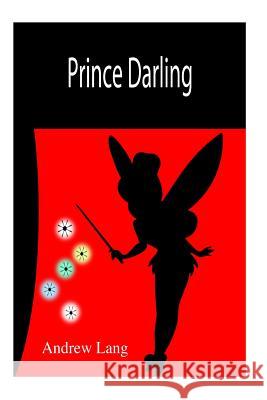 Prince Darling Unknown Author 9781502777881 Createspace - książka