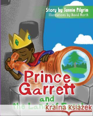 Prince Garrett and the Land of Egos Jannie Pilgrim 9781544187334 Createspace Independent Publishing Platform - książka