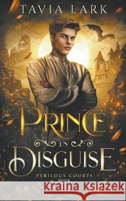 Prince in Disguise Tavia Lark   9798215147528 Tavia Lark - książka