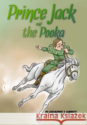 Prince Jack and the Pooka Geraldine Garrett 9781539498056 Createspace Independent Publishing Platform - książka