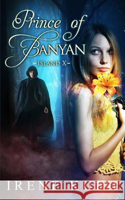 Prince Of Banyan - Island X Graphics, Cora 9781503228290 Createspace - książka