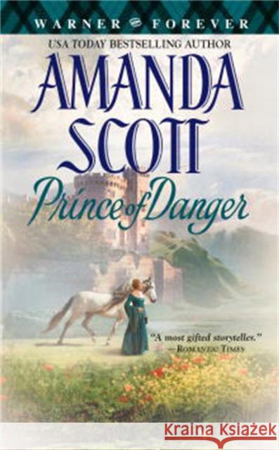 Prince of Danger Amanda Scott 9780446616683 Warner Forever - książka