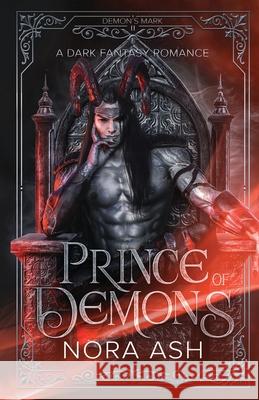 Prince of Demons: A Dark Fantasy Romance Nora Ash 9781913924416 Little Huldra Media - książka