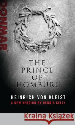 Prince of Homburg  Von Kleist 9781849430999  - książka