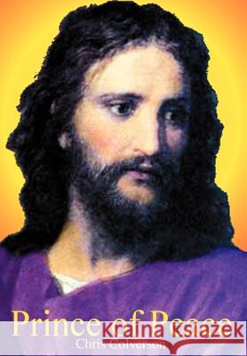 Prince of Peace Chris Colverson 9780595769889 iUniverse - książka