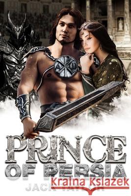Prince of Persia Jack A Taylor   9781988928593 Castle Quay Books - książka