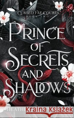 Prince of Secrets and Shadows Heather Hildenbrand 9781961455429 Heather Hildenbrand, LLC - książka