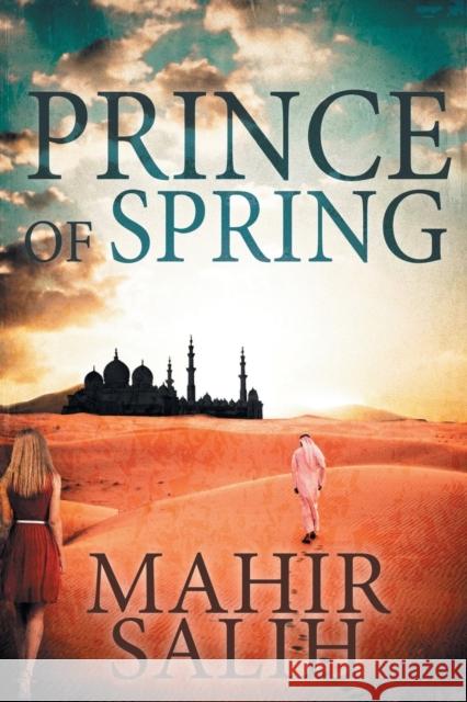 Prince of Spring Mahir Salih 9781664113978 Xlibris UK - książka