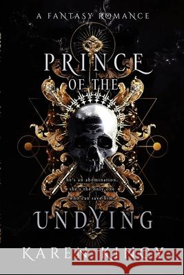Prince of the Undying: A Dark Fantasy Romance Karen Kincy 9781737925194 Karen Kincy - książka