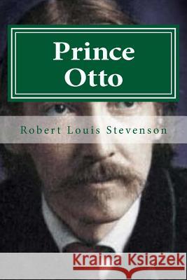 Prince Otto Robert Louis Stevenson Hollybook 9781522768128 Createspace Independent Publishing Platform - książka